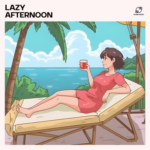 Lazy Afternoon: Lofi Chill Study