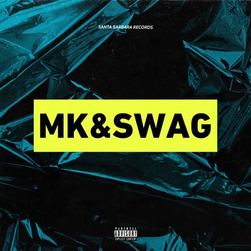 Mk&Swag (feat. Alessandro) [Explicit]
