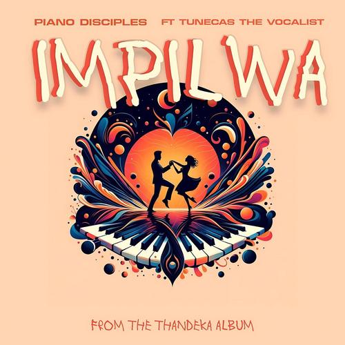 Impilwa (feat. Tunecas The Vocalist)