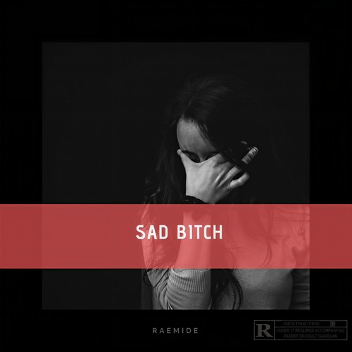 Sad ***** (Explicit)