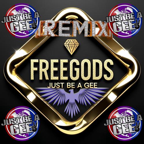 JUST BE A GEE (feat. CHELLZ MURDA THE GOD, PERCY THE GOD, GURBUR THE GOD & Bigg Feva) [Explicit]