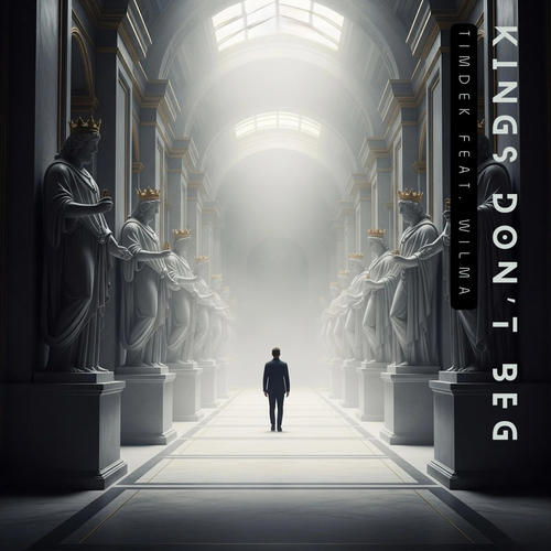 Kings Don't Beg (feat. Wilma)