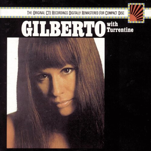 Astrud Gilberto W/ Stanley Turrentine