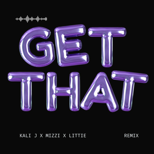 Get That (Remix)