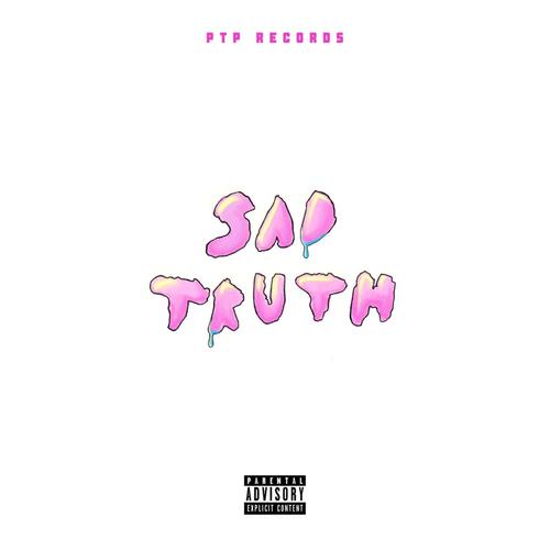 Sad Truth (feat. TitoChay) [Explicit]