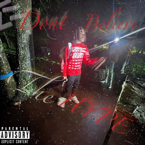 Dont Believe The Hype (Explicit)
