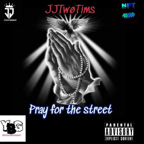 pray for the streets (Explicit)