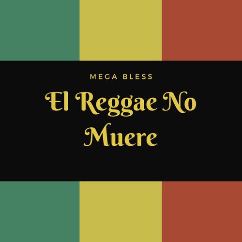 El Reggae No Muere