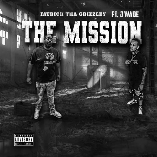 The Mission (feat. J Wade) [Explicit]