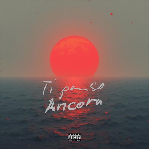 Ti penso ancora (Explicit)