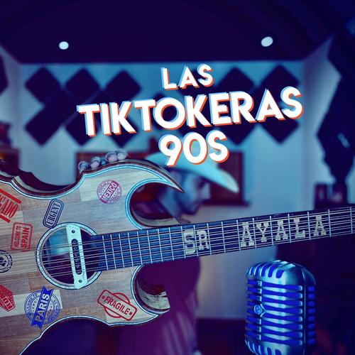Las Tiktokeras 90teras