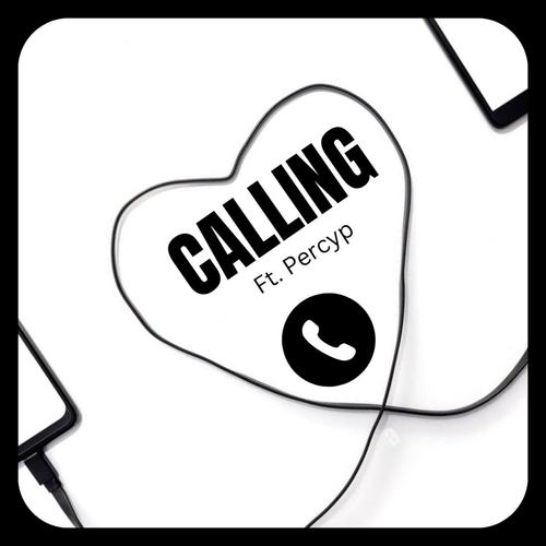 Calling (feat. Percyp)