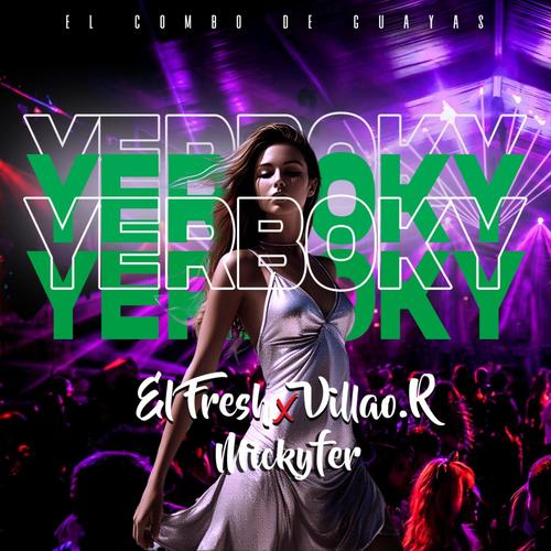 YERBOKY x El Mismo Fresh (feat. VILLAO R & MICKYFER)
