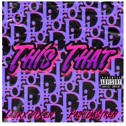 This That (feat. PashDaSiren) [Explicit]