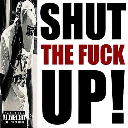 STFU (Explicit)