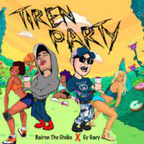Tiren Party (Explicit)