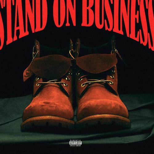 Stand on Business (feat. THF LIL LAW) [Explicit]