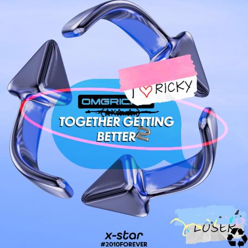Together Getting Better Pt. <2 (Explicit)