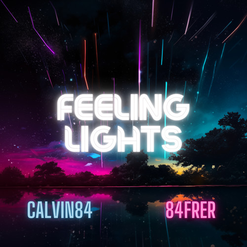 Feeling Lights (Explicit)
