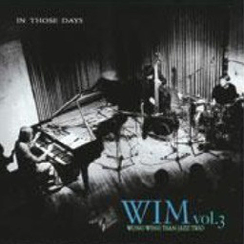 WIM Vol3　IN THOSE DAYS