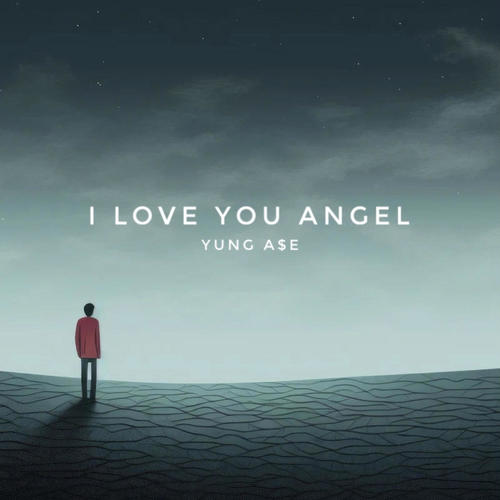 I Love You Angel (Explicit)