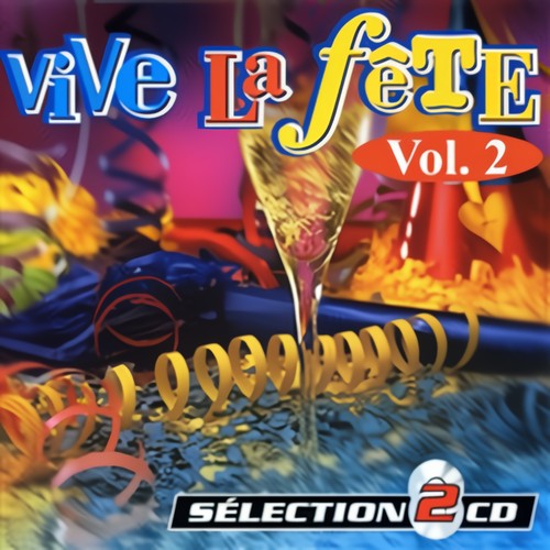 Vive La Fête Vol. 2