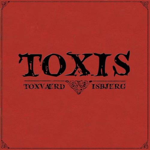 Toxis (Explicit)