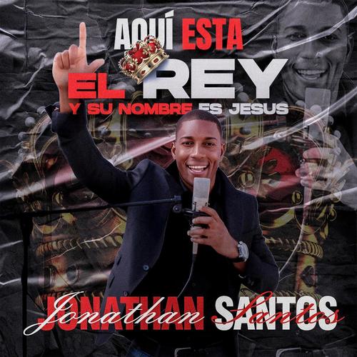 Aquí esta el Rey y su nombre es Jesús