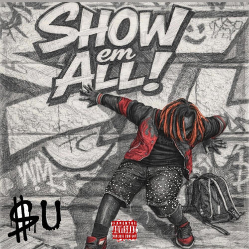 Show Em All! (Explicit)