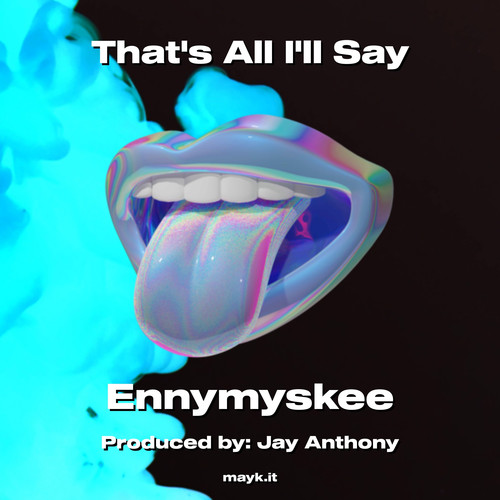 Thats All Ill Say (Explicit)