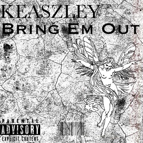 Bring em out (Explicit)