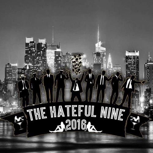 The Hateful Nine 2016 (feat. Nedrumle)