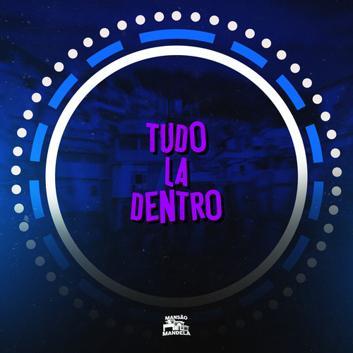 Tudo La Dentro (Explicit)