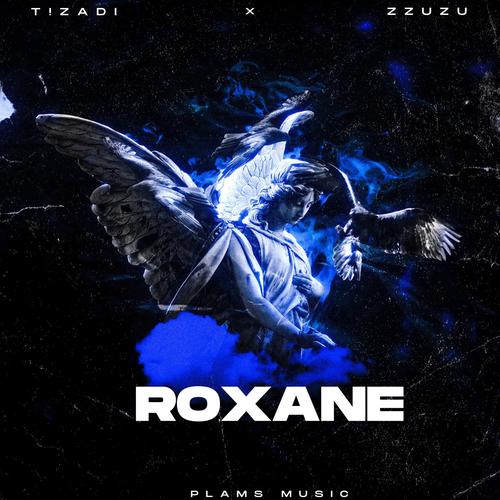 Roxane (feat. ZuZu) [Explicit]