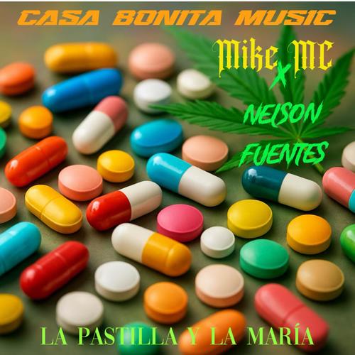 La Pastilla Y La Maria (feat. Nelson Fuentes)