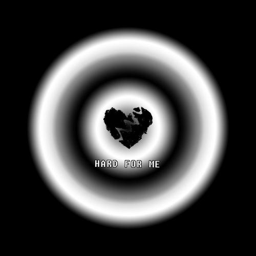 Hard for Me (Explicit)