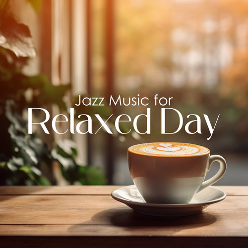 Jazz Music for Relaxed Day