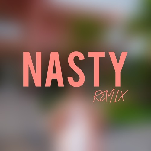 Nasty (Remix) [Explicit]