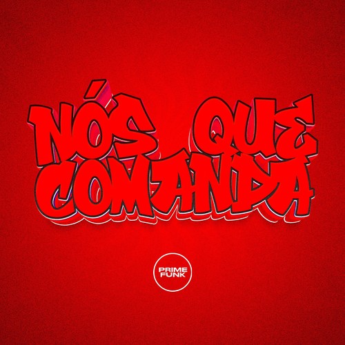Nós Que Comanda (Explicit)