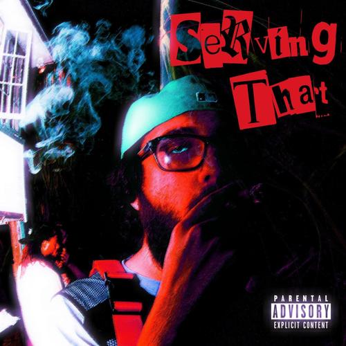 Serving That (Explicit)