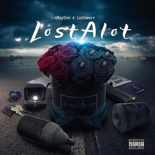 Lost Alot (Explicit)