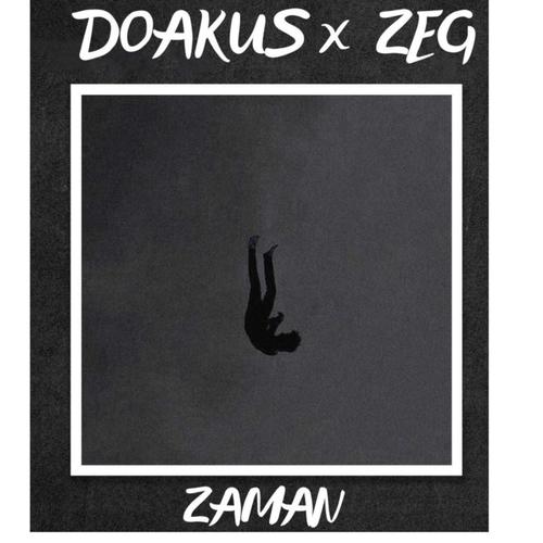 ZAMAN (feat. DOAKUS) [Explicit]