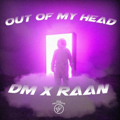 Out Of My Head (feat. RAAN & siropmov)