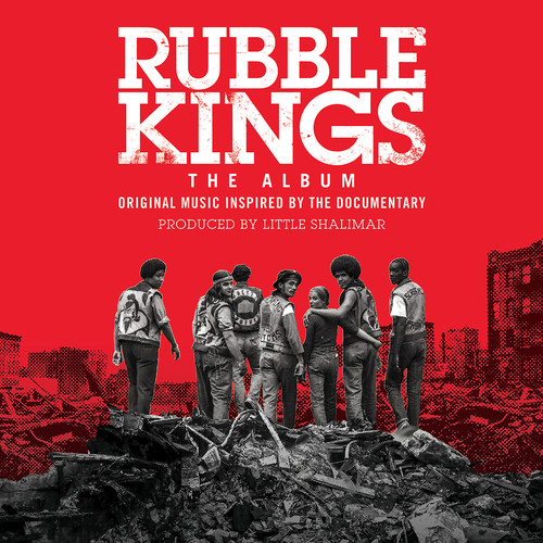 Rubble Kings: The Album (Original Music Inspired By The Documentary) [Explicit] (纽约嘻哈教主 纪录片原声带)