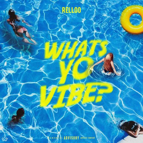 What's Yo Vibe (Explicit)