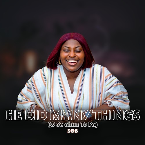 He Did Many Things