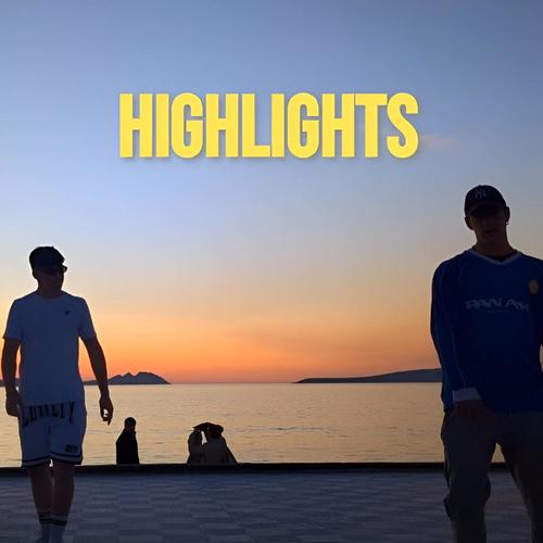 HIGHLIGHTS (feat. Galez) [Explicit]