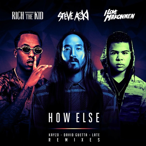 How Else (Remixes) [Explicit]