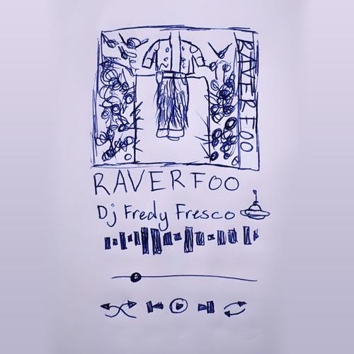 RAVER FOO (Explicit)