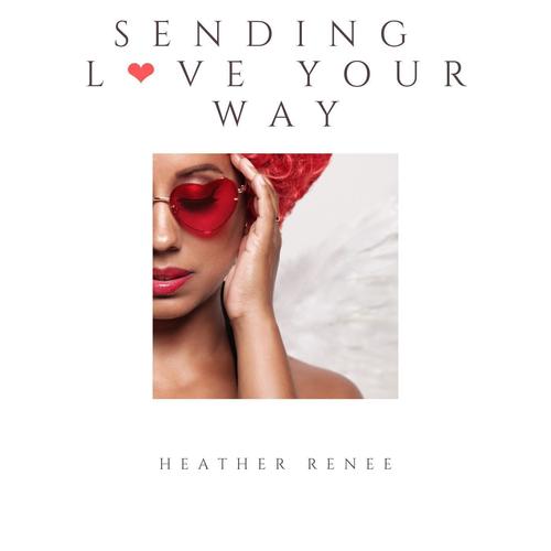 Sending Love Your Way